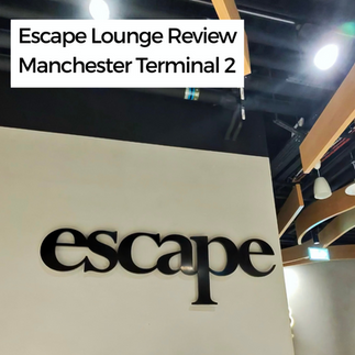 Escape Lounge Manchester Airport Terminal 2