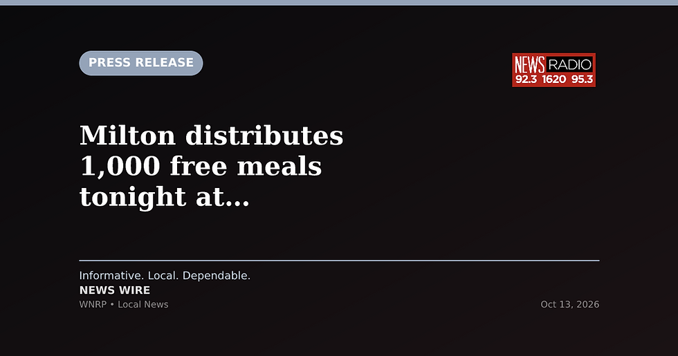 Milton distributes 1,000 free meals tonight at Jernigan's Landing