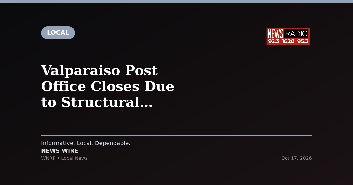 Valparaiso Post Office Closes Due to Structural Damage; Services Move to Niceville