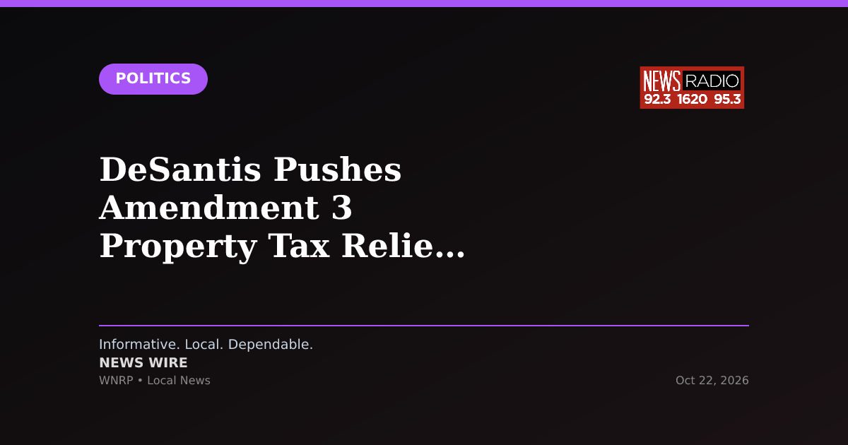 DeSantis Pushes Amendment 3 Property Tax Relief at Miami Roundtable