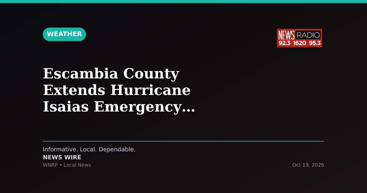 Escambia County Extends Hurricane Isaias Emergency Until October 22