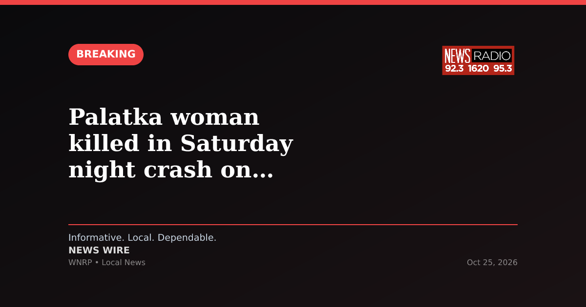 Palatka woman killed in Saturday night crash on State Road 19