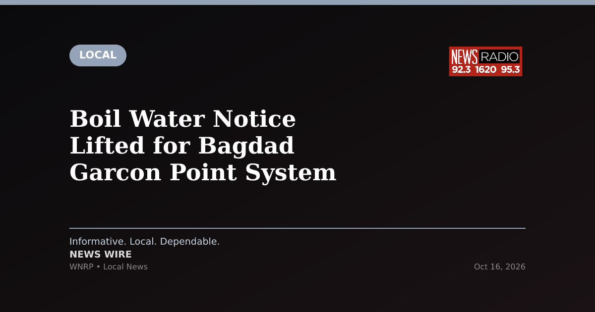 Boil Water Notice Lifted for Bagdad Garcon Point System