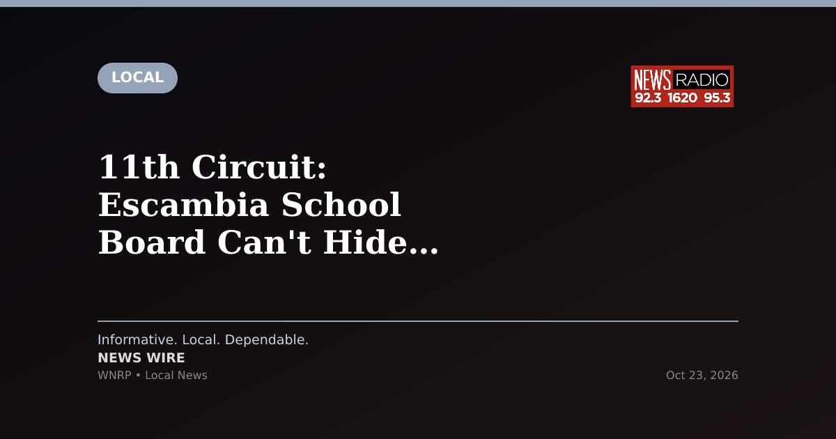 11th Circuit: Escambia School Board Can't Hide Behind Privilege in Book Removal Case