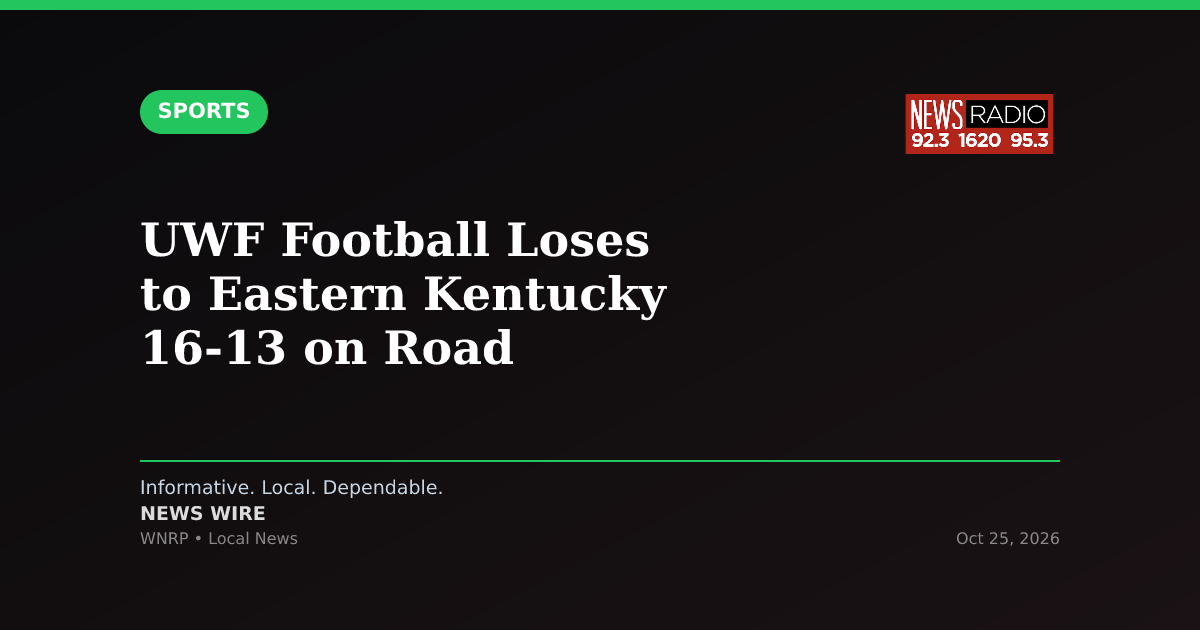 UWF Football Loses to Eastern Kentucky 16-13 on Road