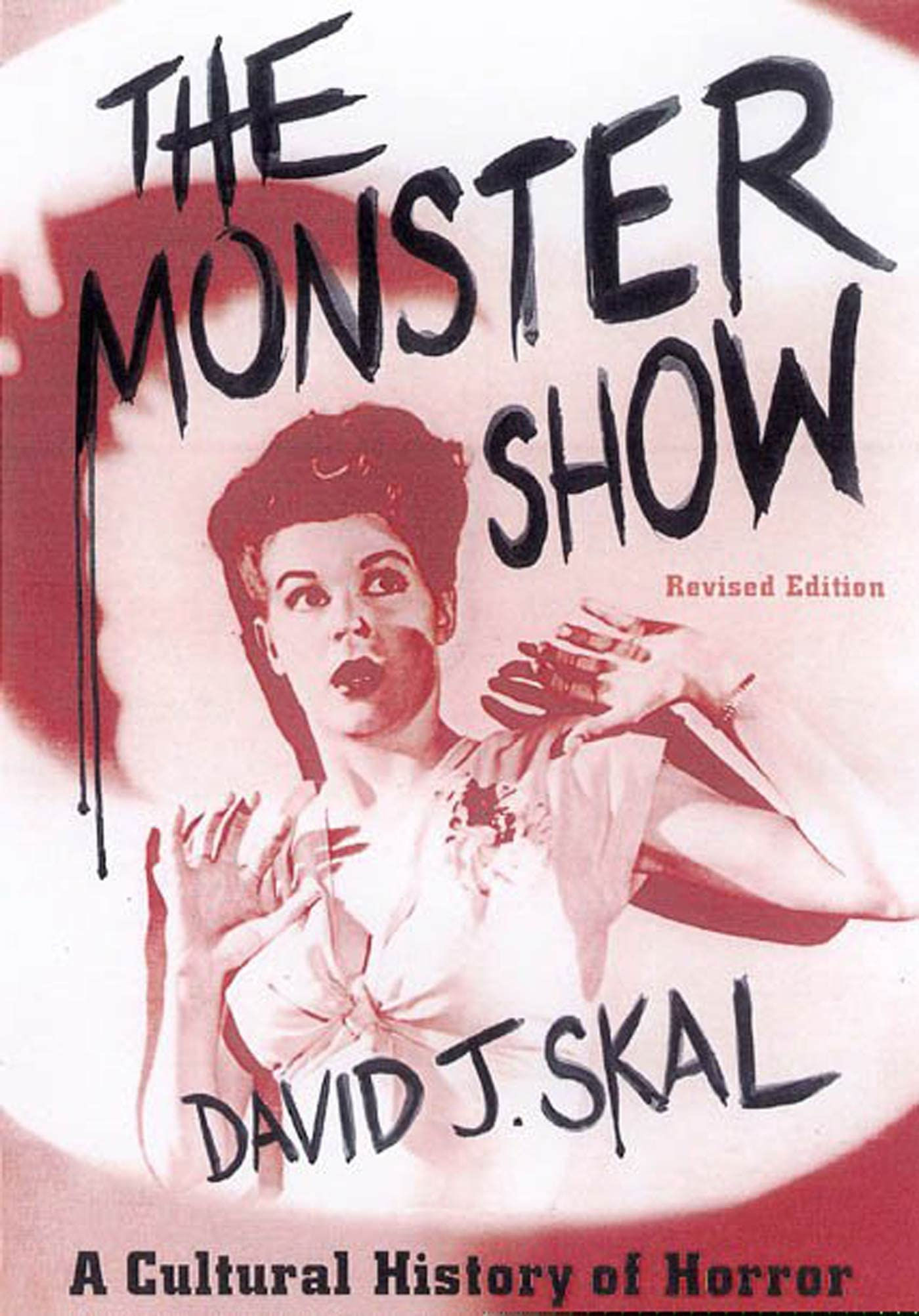 Monster Show : A Cultural History of Horror
