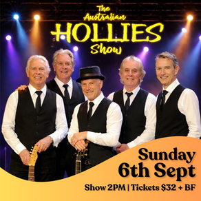 Promotional poster for The Australian Hollies Show featuring five band members in matching black vests, white shirts and ties, standing on a stage with colourful concert lighting. Large text advertises the performance on Sunday 6th September, 2:00 PM, with tickets $32 plus booking fee.
