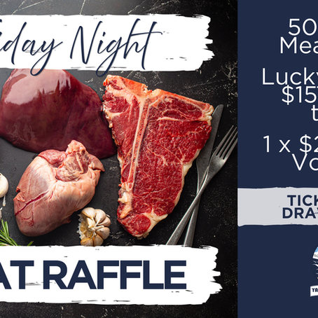 FRIDAY NIGHT MEAT RAFFLES