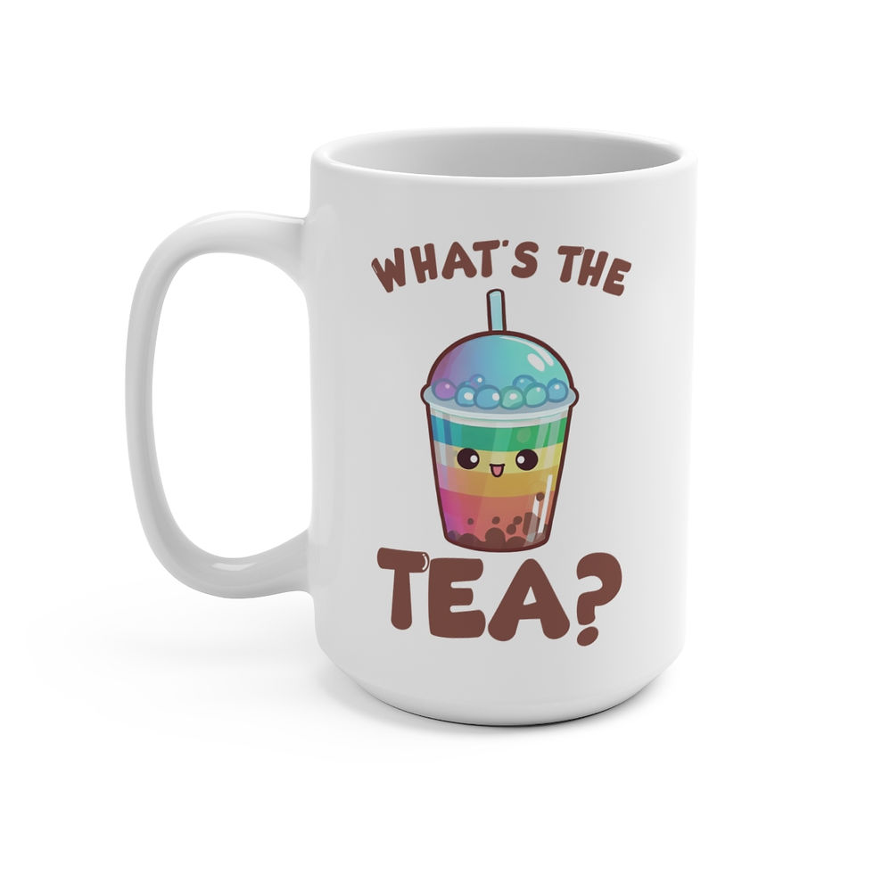 What's the tea? 15 oz. Mug