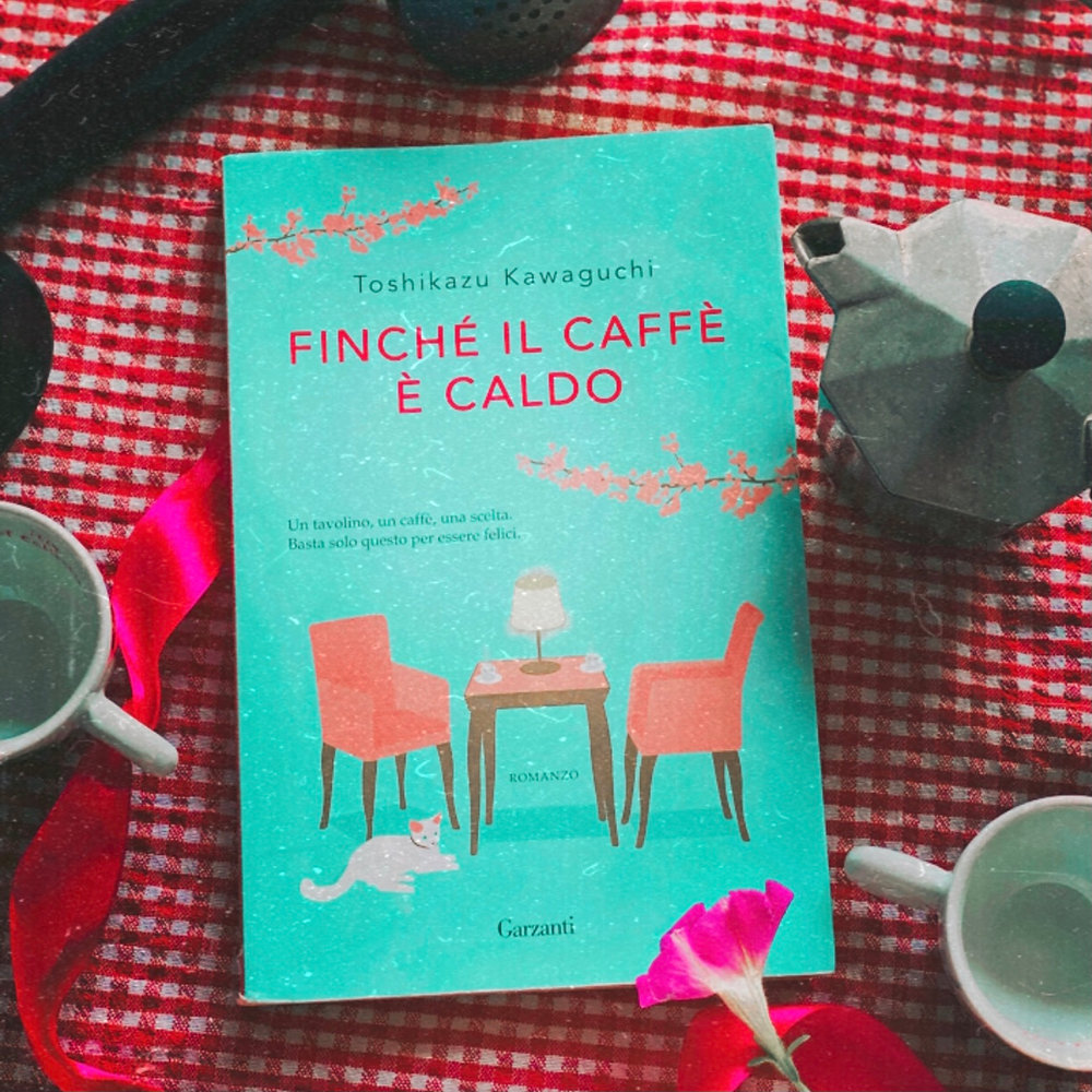 Finché il caffè è caldo, recensione e trama