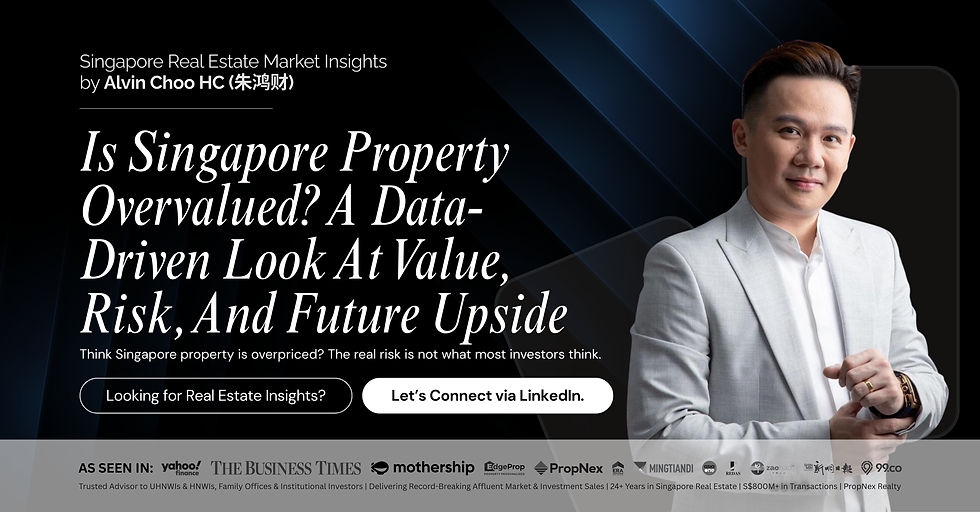 Is Singapore Property Overvalued A Data-Driven Look At Value, Risk, And Future Upside  Lin