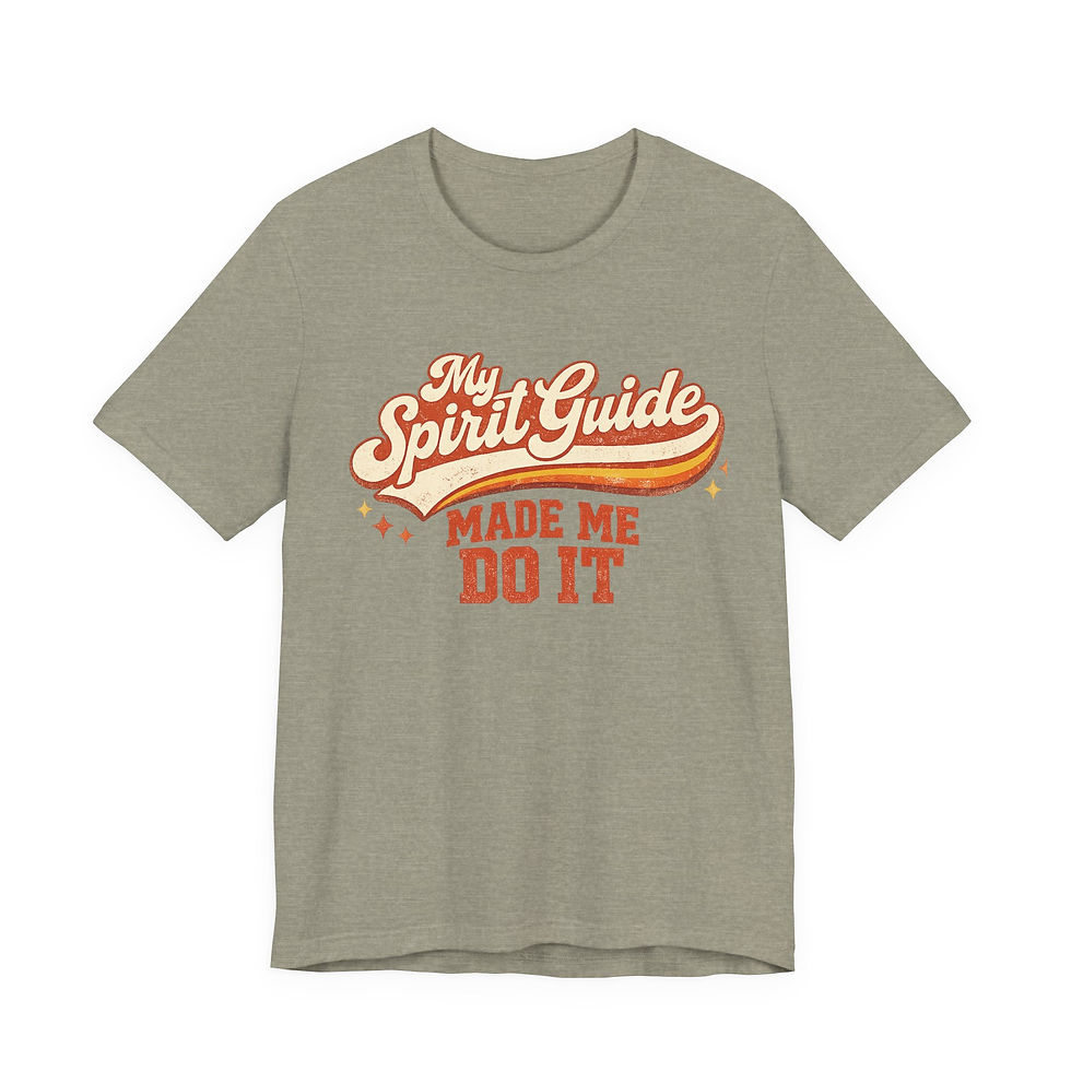 Thumbnail: My Spirit Guide Made Me Do It-Tee