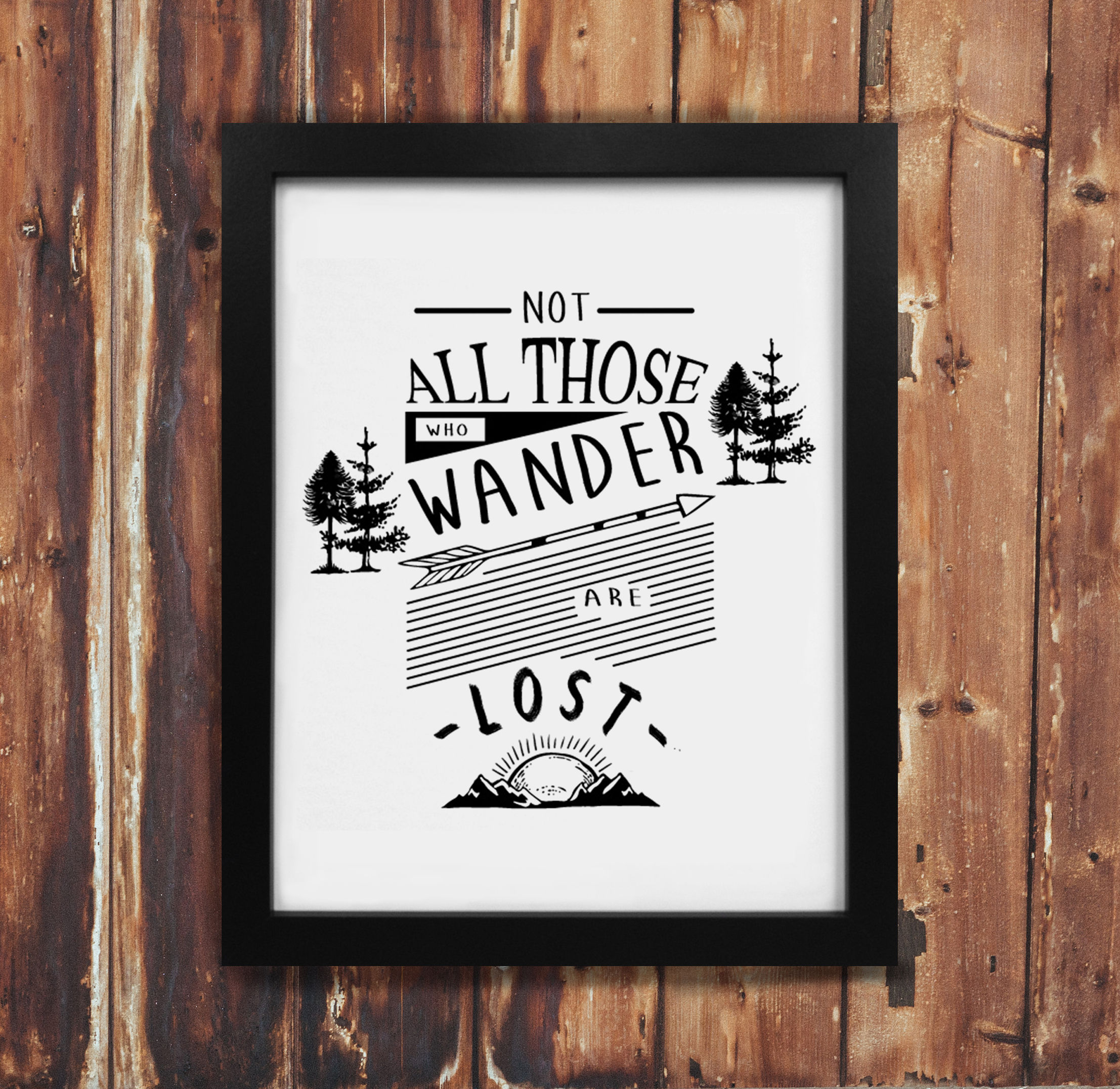 "Not all those who wander" Illustrated Print