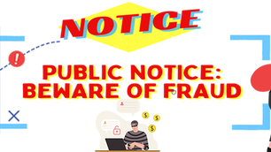 Public notice: Beware of fraud!