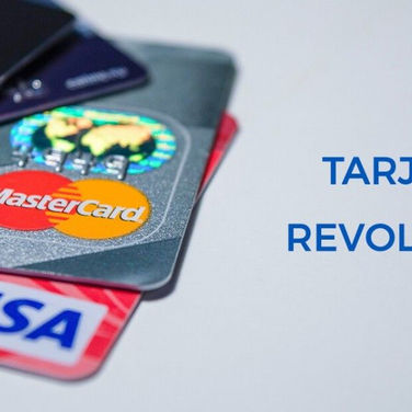 ¿POR QUÉ LAS TARJETAS REVOLVING SON TAN DEMANDADAS?