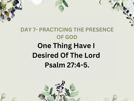 Devotional Bible Study: One Thing Have I Desired Of The Lord | Psalm 27:4-5.
