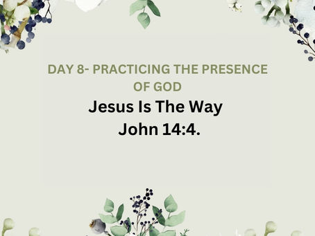 Devotional Bible Study: Jesus Is The Way | John 14:4.
