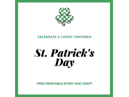 Celebrate A Christ- Centered St. Patrick's Day with FREE Shamrock Craft.