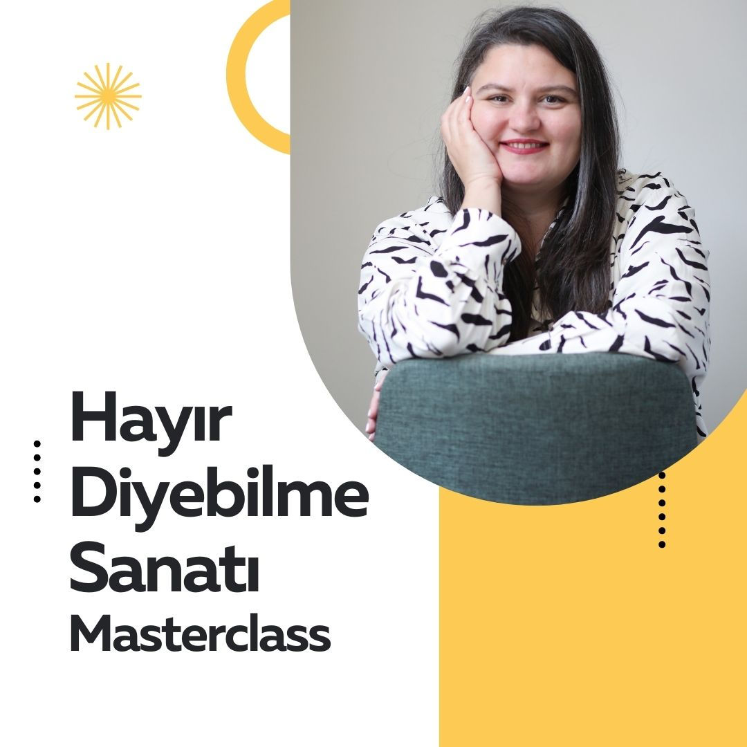 Hayır Diyebilme Sanatı Masterclass