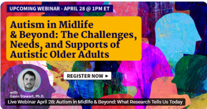 Free Webinar Today: Autism in Midlife & Beyond