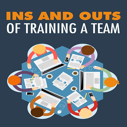 Ins and Outs of Training A Team