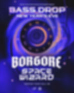 BASS DROP NYE w/ BORGORE & SPACE WIZARD