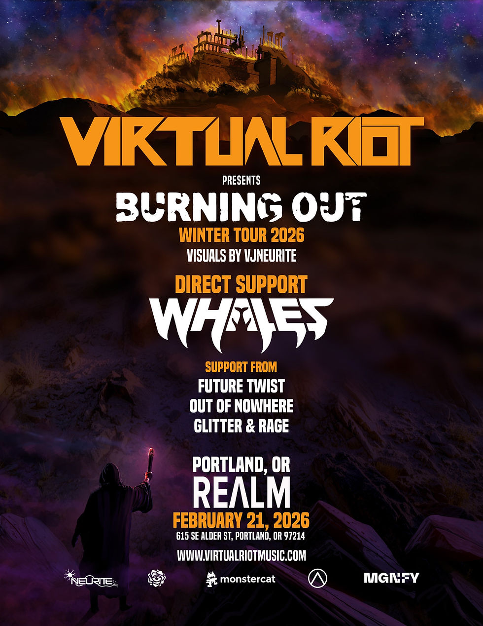 VIRTUAL RIOT w/ WHALES at REɅLM