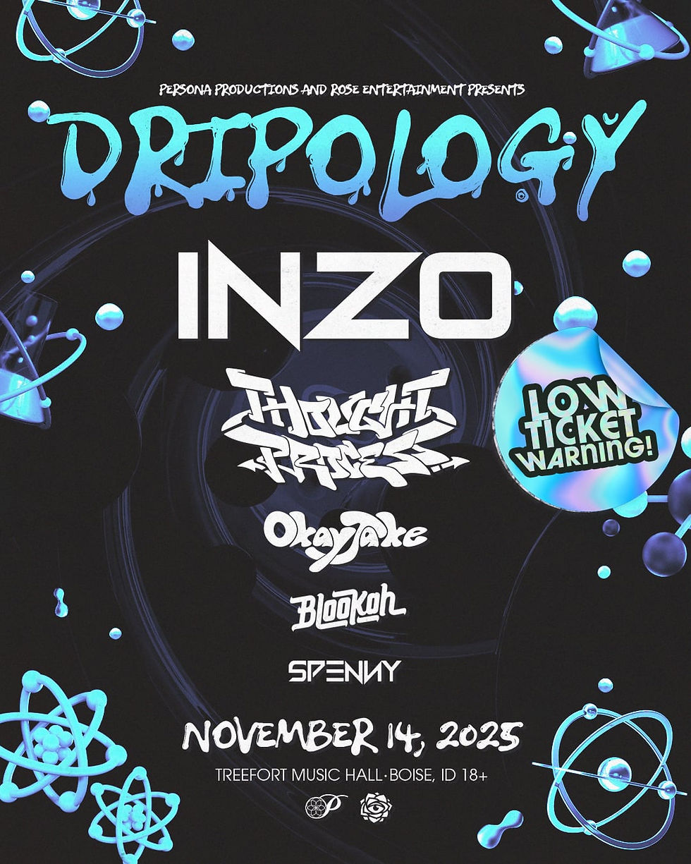 DRIPOLOGY w/ INZO, THOUGHT PROCESS, OKAYJAKE, BLOOKAH & SPENNY