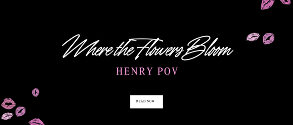 Freebie Where the Flowers Bloom Henry POV