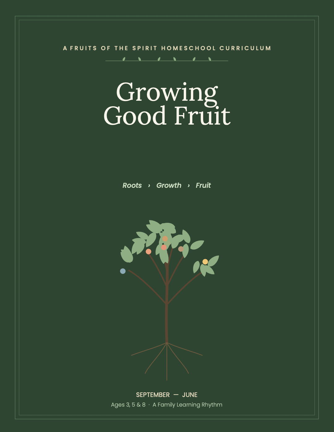 Growing Good Fruit Curriculum