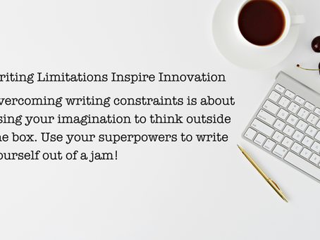 Writing Limitations Inspire Innovation