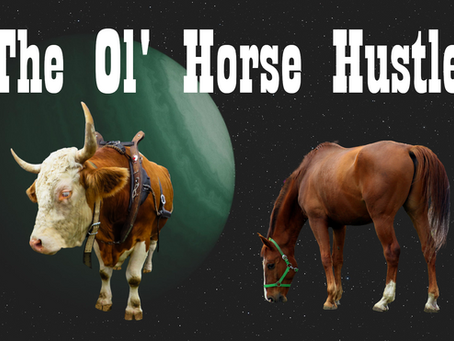 The Ol' Horse Hustle