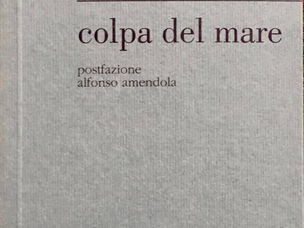 “Colpa del mare” (Oèdipus Edizioni, 2002) di Bruno Di Pietro - di Mario Famularo