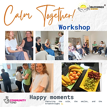 Collage showing various moments from the Calm Together workshop, including group activities, mindful eating, meditation, gentle movement, wellbeing therapies, and participants enjoying refreshments in a peaceful setting.