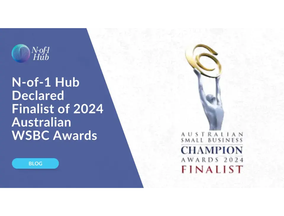 N-of-1 Hub Declared a Finalist of the 2024 Australian Women’s Small Business Champion Awards