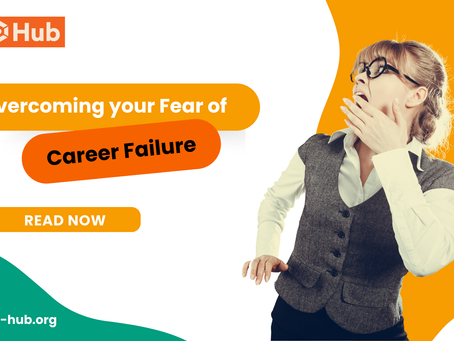 Overcoming your Fear of Career Failure