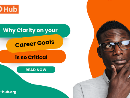 Why Clarity on your Career Goals is so Critical