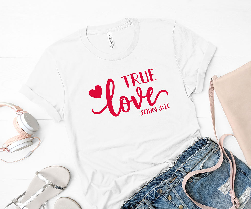 True Love John 3:16 on White Shirt