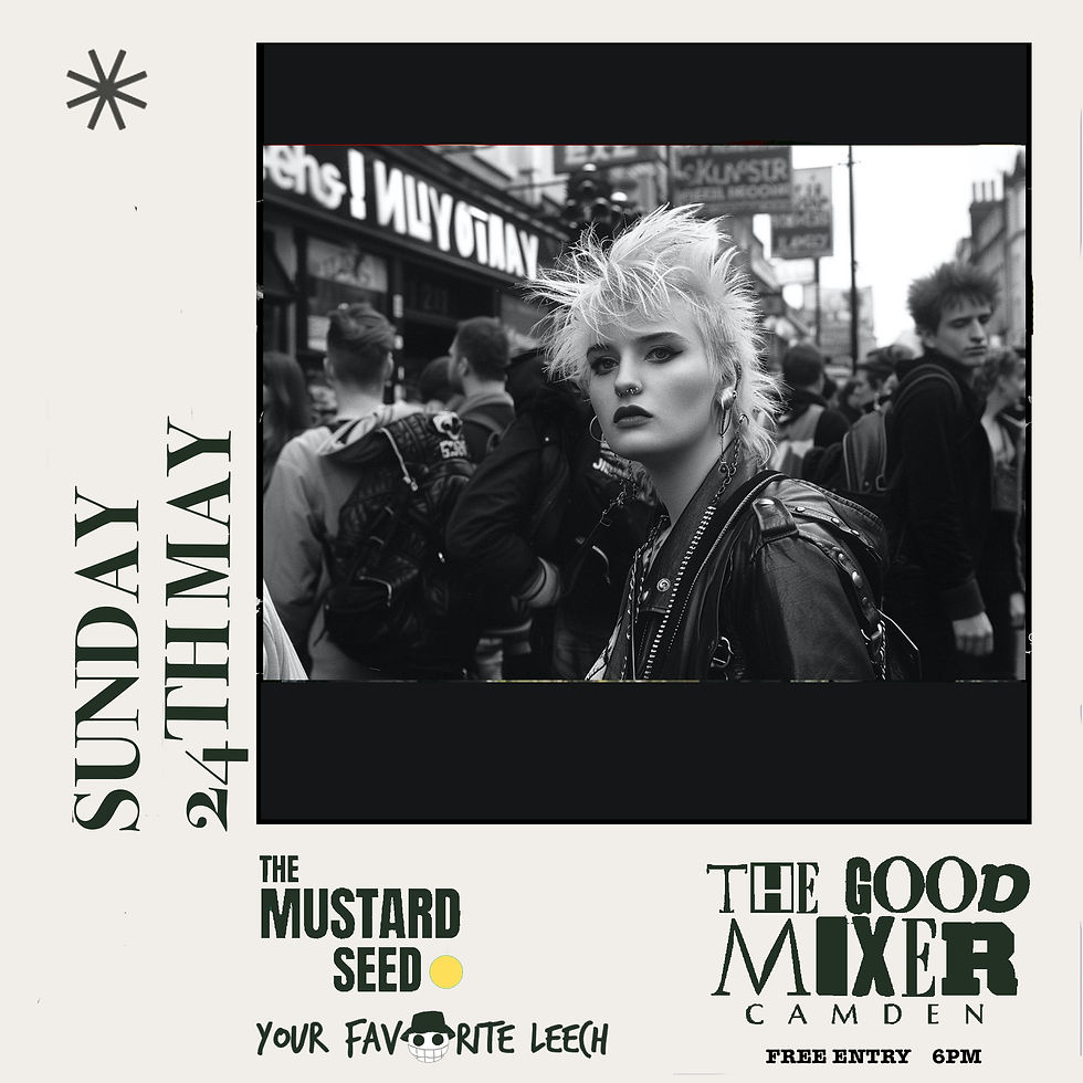 THE MUSTARD SEED + Your Favourite Leech