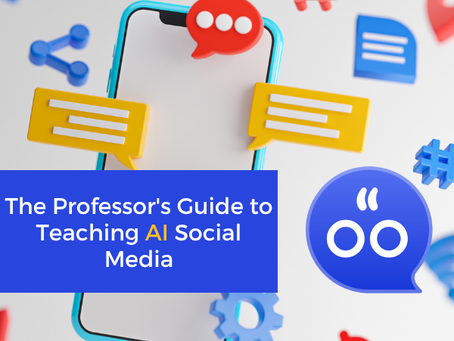 The Professor's Guide to Teaching AI Social Media