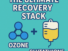 Why Ozone and Glutathione is the Ultimate Recovery Stack