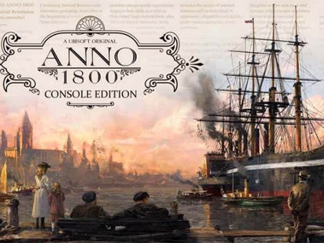 Anno 1800 มาถึงคอนโซลเน็กซ์เจนแล้ววันนี้