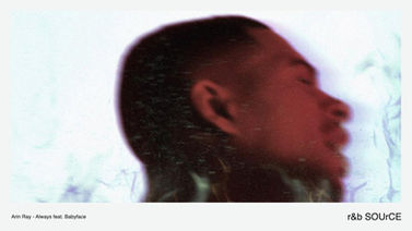 Arin Ray▶︎▶︎ベイビーフェイス参加の傑作"Always"。レジェンドから教えられた「変えることを恐るな」の意味は?