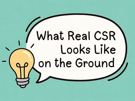 What Real CSR Looks Like on the Ground...