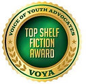 Voice of Youth Advocates Top Shelf Fiction Award