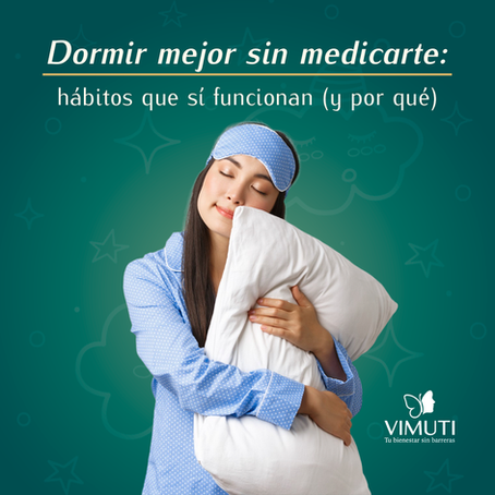 Dormir mejor sin medicarte