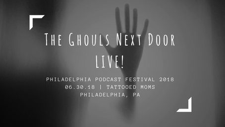 The Ghouls Next Door LIVE SHOW