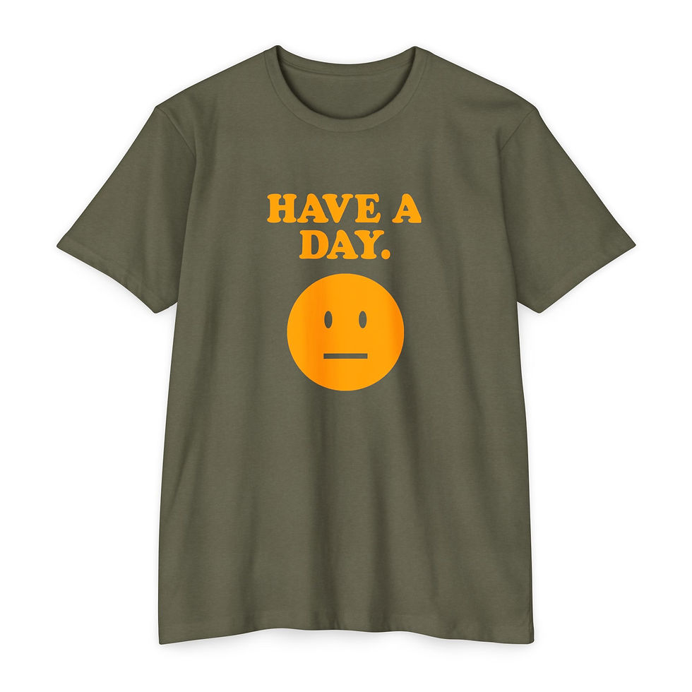 Thumbnail: Have A Day T-Shirt