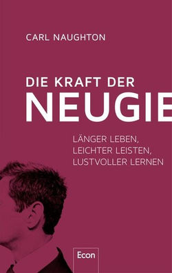 die-kraft-der-neugier-gebundene-ausgabe-carl-naughton