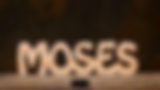 Meet Moses (1).png